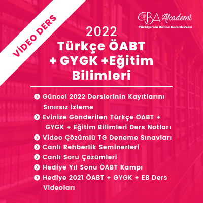 2022 Türkçe	ÖABT + GYGK + Eğitim Bil. VİDEO DERS